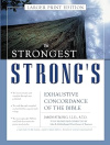 The Strongest Strong's Exhaustive Concordance of the Bible - Large Print 